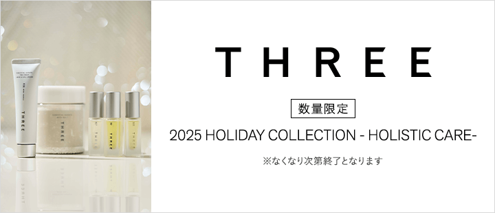 three_ 2025 HOLIDAY COLLECTION - HOLISTIC CARE-