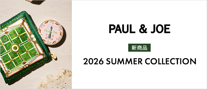 ポール ＆ ジョー_2026 SUMMER COLLECTION