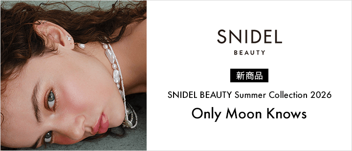 SNIDEL BEAUTY Summer Collection　2026