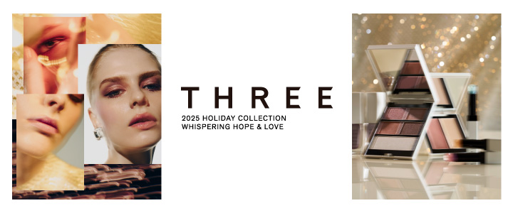 THREE 2025 HOLIDAY COLLECTION